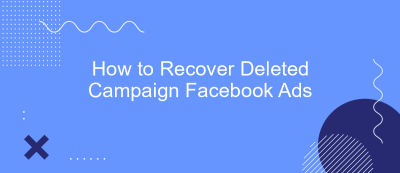 How to Recover Deleted Campaign Facebook Ads How to Recover Deleted Campaign Facebook Ads