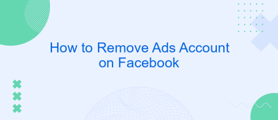 How to Remove Ads Account on Facebook How to Remove Ads Account on Facebook