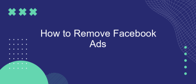 How to Remove Facebook Ads How to Remove Facebook Ads