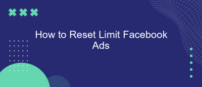 How to Reset Limit Facebook Ads How to Reset Limit Facebook Ads