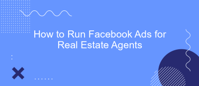 How to Run Facebook Ads for Real Estate Agents How to Run Facebook Ads for Real Estate Agents
