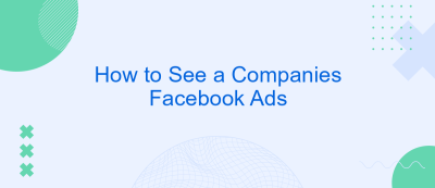 How to See a Companies Facebook Ads How to See a Companies Facebook Ads