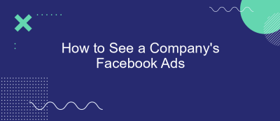 How to See a Company's Facebook Ads How to See a Company's Facebook Ads