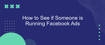 How to See if Someone is Running Facebook Ads How to See if Someone is Running Facebook Ads