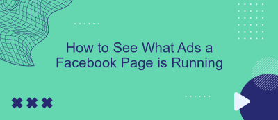 How to See What Ads a Facebook Page is Running How to See What Ads a Facebook Page is Running