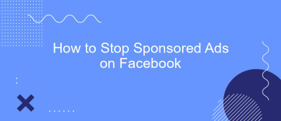 How to Stop Sponsored Ads on Facebook How to Stop Sponsored Ads on Facebook