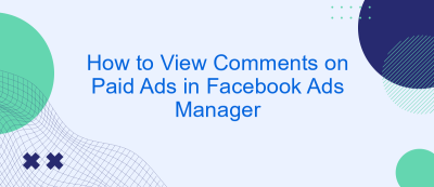 How to View Comments on Paid Ads in Facebook Ads Manager How to View Comments on Paid Ads in Facebook Ads Manager