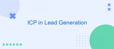 ICP in Lead Generation ICP in Lead Generation