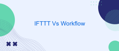 IFTTT Vs Workflow IFTTT Vs Workflow