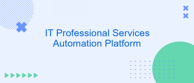 IT Professional Services Automation Platform IT Professional Services Automation Platform