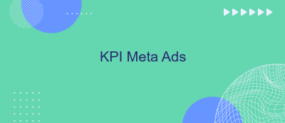 KPI Meta Ads KPI Meta Ads
