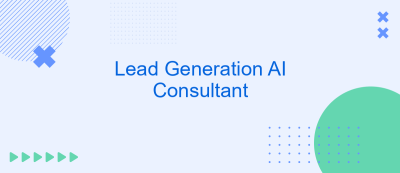 Lead Generation AI Consultant Lead Generation AI Consultant