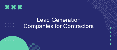 Lead Generation Companies for Contractors Lead Generation Companies for Contractors