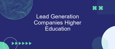 Lead Generation Companies Higher Education Lead Generation Companies Higher Education
