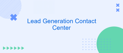 Lead Generation Contact Center Lead Generation Contact Center