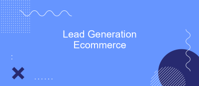 Lead Generation Ecommerce Lead Generation Ecommerce