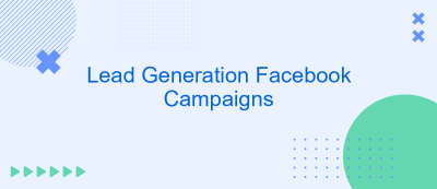 Lead Generation Facebook Campaigns Lead Generation Facebook Campaigns