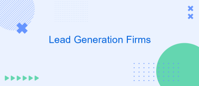 Lead Generation Firms Lead Generation Firms