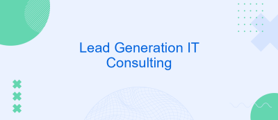 Lead Generation IT Consulting Lead Generation IT Consulting