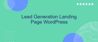 Lead Generation Landing Page WordPress Lead Generation Landing Page WordPress