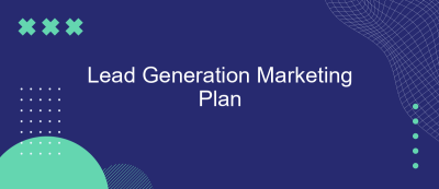 Lead Generation Marketing Plan Lead Generation Marketing Plan