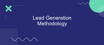 Lead Generation Methodology Lead Generation Methodology