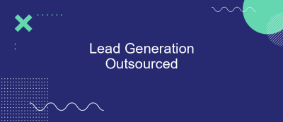 Lead Generation Outsourced Lead Generation Outsourced