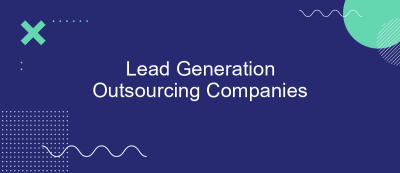 Lead Generation Outsourcing Companies Lead Generation Outsourcing Companies