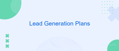 Lead Generation Plans Lead Generation Plans