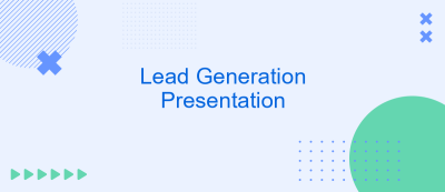 Lead Generation Presentation Lead Generation Presentation