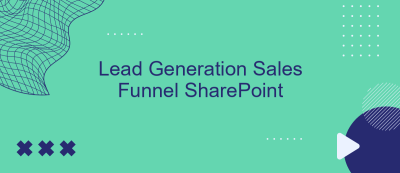 Lead Generation Sales Funnel SharePoint Lead Generation Sales Funnel SharePoint