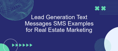 Lead Generation Text Messages SMS Examples for Real Estate Marketing Lead Generation Text Messages SMS Examples for Real Estate Marketing