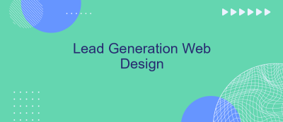 Lead Generation Web Design Lead Generation Web Design