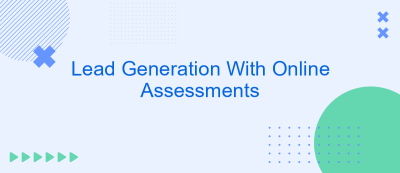 Lead Generation With Online Assessments Lead Generation With Online Assessments
