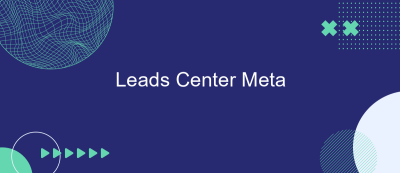 Leads Center Meta Leads Center Meta