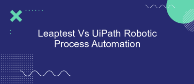 Leaptest Vs UiPath Robotic Process Automation Leaptest Vs UiPath Robotic Process Automation
