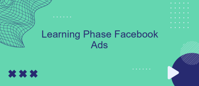 Learning Phase Facebook Ads Learning Phase Facebook Ads