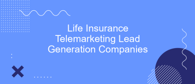Life Insurance Telemarketing Lead Generation Companies Life Insurance Telemarketing Lead Generation Companies