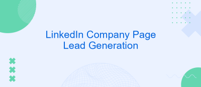 LinkedIn Company Page Lead Generation LinkedIn Company Page Lead Generation