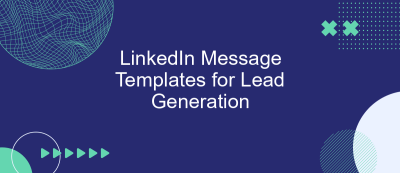 LinkedIn Message Templates for Lead Generation LinkedIn Message Templates for Lead Generation