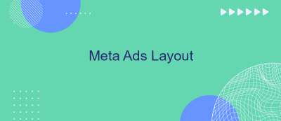 Meta Ads Layout Meta Ads Layout