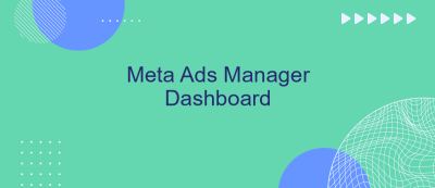 Meta Ads Manager Dashboard Meta Ads Manager Dashboard