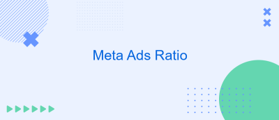 Meta Ads Ratio Meta Ads Ratio