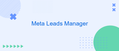 Meta Leads Manager Meta Leads Manager