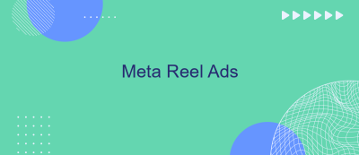 Meta Reel Ads Meta Reel Ads