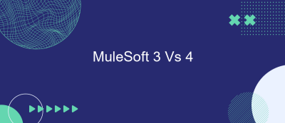 MuleSoft 3 Vs 4 MuleSoft 3 Vs 4