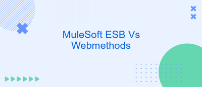 MuleSoft ESB Vs Webmethods MuleSoft ESB Vs Webmethods