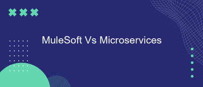 MuleSoft Vs Microservices MuleSoft Vs Microservices