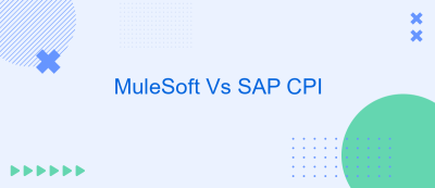 MuleSoft Vs SAP CPI MuleSoft Vs SAP CPI
