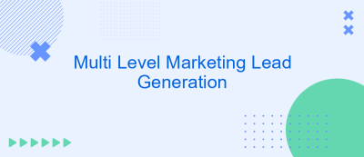 Multi Level Marketing Lead Generation Multi Level Marketing Lead Generation